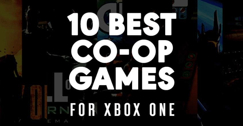 10 Best Co op Games For Xbox One In 2019 Splitscreen Local 