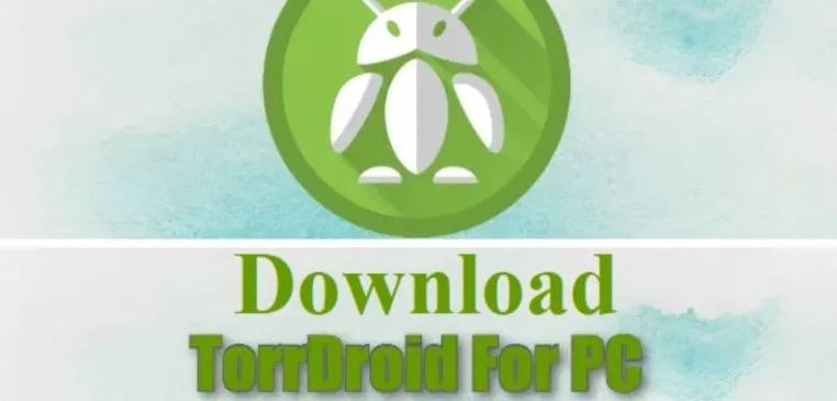 Torrdroid for pc